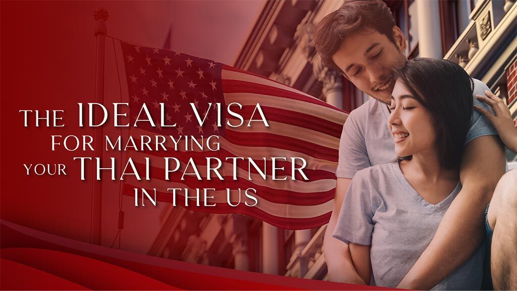 US Visa for Thai Partner